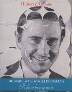 Picture of Piękno bez granic Od Marii Walewskiej do Sisleya