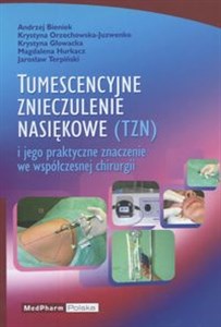 Picture of Tumescencyjne znieczulenie nasiękowe i jego praktyczne znaczenie we współczesnej chirurgii