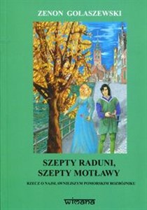 Obrazek Szepty Raduni szepty Motławy Rzecz o najsławniejszym pomorskim rozbójniku Szymonie Maternie