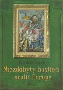 Picture of Niezdobyty bastion ocalić Europę
