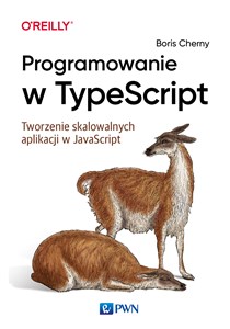 Obrazek Programowanie w TypeScript Tworzenie skalowalnych aplikacji w JavaScript