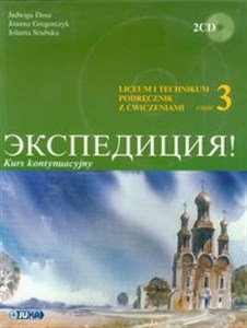 Picture of Ekspedycja 3 Język rosyjski Podręcznik z ćwiczeniami + 2 CD Kurs kontynuacyjny Liceum, technikum
