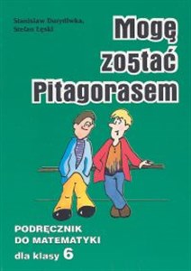 Picture of Mogę zostać Pitagorasem 6 Podręcznik