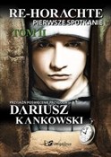Re-Horacht... - Dariusz Kankowski -  Książka z wysyłką do UK
