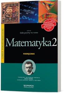 Picture of Odkrywamy na nowo Matematyka 2 Podręcznik Zakres podstawowy Szkoła ponadgimnazjalna