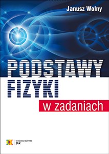 Picture of Podstawy fizyki w zadaniach