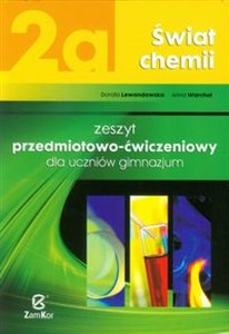 Picture of Świat chemii 2a Zeszyt przedmiotowo-ćwiczeniowy Gimnazjum