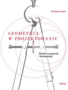 Picture of Geometria w projektowaniu Studia z proporcji i kompozycji