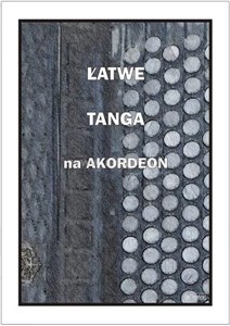 Picture of Łatwe Tanga na akordeon