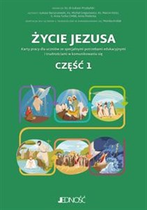 Obrazek Życie Jezusa. Karty pracy dla uczniów ze specjalnymi potrzebami edukacyjnymi i trudnościami w komunikowaniu się. C