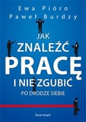 Polska książka : Jak znaleź... - Ewa Pióro, Paweł Burdzy