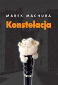 Książka : Konstelacj... - Marek Machura