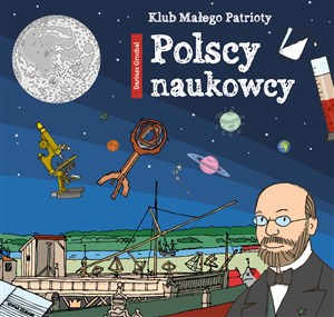 Picture of Klub małego patrioty Polscy naukowcy