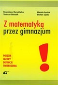 Z matematy... - Stanisław Durydiwka, Teresa Oleksak, Wanda Łęska, Stefan Łęski -  books in polish 