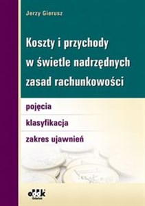 Obrazek Koszty i przychody w świetle nadrzędnych zasad rachunkowości