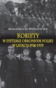 Obrazek Kobiety w systemie obronnym Polski w latach 1918-1939
