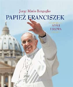 Picture of Papież Franciszek. Myśli i słowa