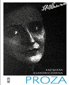 Proza - Kazimiera Iłłakowiczówna -  books from Poland