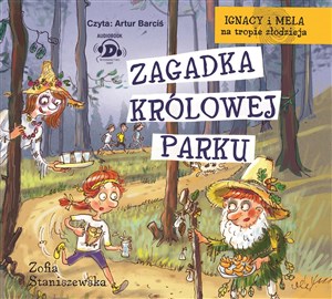 Obrazek [Audiobook] Ignacy i Mela na tropie złodzieja Zagadka Królowej Parku