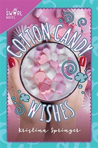 Obrazek Cotton Candy Wishes: A Swirl Novel