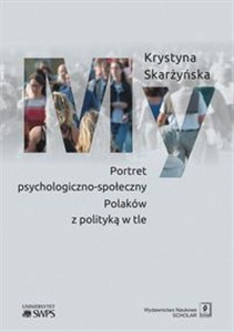 Picture of My Portret psychologiczno-społeczny Polaków z polityką w tle