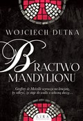 Polska książka : Bractwo ma... - Wojciech Dutka