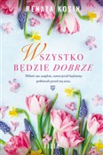 Polska książka : Wszystko b... - Renata Kosin