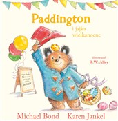 Książka : Paddington... - Michael Bond, Karen Jankel