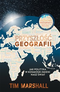 Picture of Przyszłość geografii Jak polityka w kosmosie zmieni nasz świat