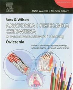 Picture of Ross & Wilson Anatomia i fizjologia człowieka w warunkach zdrowia i choroby ćwiczenia