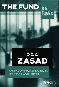 Obrazek Bez zasad Ray Dalio - mroczne oblicze legendy z Wall Street