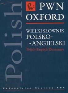 Picture of Wielki słownik polsko-angielski PWN Oxford Polish-English Dictionary