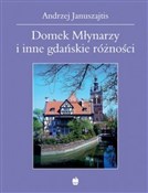 polish book : Domek Młyn... - Andrzej Januszajtis