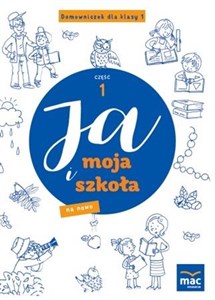 Obrazek Ja i Moja Szkoła na nowo. Domowniczek SP 1 cz.1
