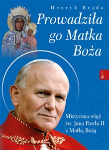 Picture of Prowadziła Go Matka Boża