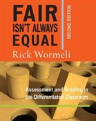 Zobacz : Fair Isn't... - Rick Wormeli