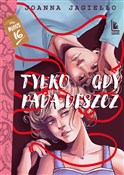 Tylko gdy ... - Joanna Jagiełło -  books in polish 