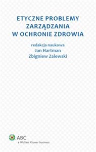 Obrazek Etyczne problemy zarządzania w ochronie zdrowia