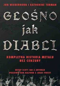 Picture of Głośno jak diabli Kompletna historia metalu bez cenzury