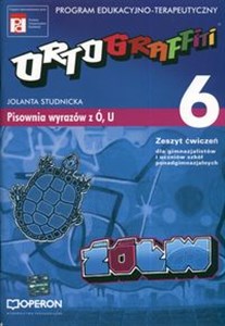 Picture of Ortograffiti 6 Zeszyt ćwiczeń Pisownia wyrazów z Ó i U Gimnazjum