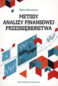 Picture of Metody analizy finansowej przedsiębiorstwa