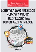 Logistyka ... - Ewa Kulińska, Dariusz Masłowski -  books from Poland