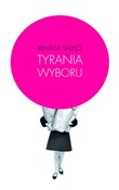 Tyrania wy... - Renata Salecl -  books in polish 
