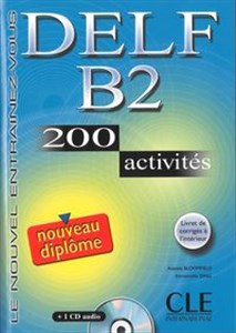 Obrazek DELF B2 200 activites Nouveau diplome Ćwiczenia z płytą CD