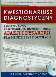 Obrazek Kwestionariusz diagnostyczny zaburzeń mowy ze szczególnym uwzględnieniem afazji i dysartrii dla młodzieży i dorosłych Arkusz diagnostyczny + CD