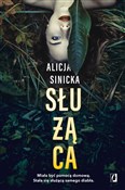 Książka : Służąca - Alicja Sinicka