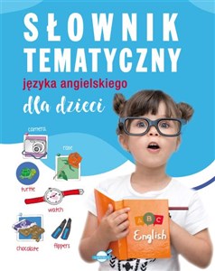 Picture of Słownik tematyczny języka angielskiego dla dzieci