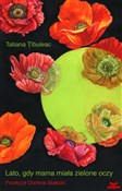 Lato, gdy ... - Tatiana Tibuleac -  books from Poland