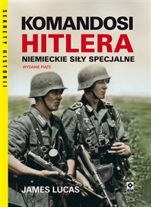 Obrazek Komandosi Hitlera Niemieckie siły specjalne