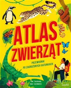 Picture of Atlas zwierząt Przewodnik po zagrożonych gatunkach